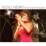 Nicole Henry - Set For The Season: Live In Japan
