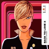 Various artists - Hed Kandi - Back To Love - Volume 3 - Disc 1