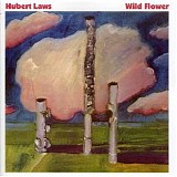 Hubert Laws - Wild Flower