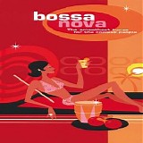 Various artists - Bossa Nova - The Smoothest Tunes For The Coolest People - Disc 1
