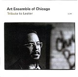 Art Ensemble Of Chicago - Tribute To Lester