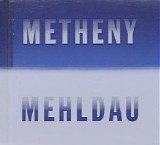 Pat Metheny & Brad Mehldau - Metheny Mehldau