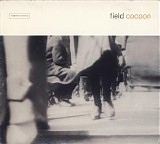 Field - Cocoon