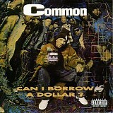 Common - Can I Borrow A Dollar?