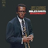 Miles Davis - My Funny Valentine Miles Davis In Concert