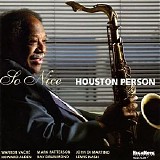 Houston Person - So Nice