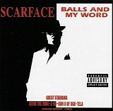 Scarface - Balls And My Word