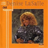 Denise Lasalle - Still Trapped