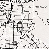 Thrice - Anthology