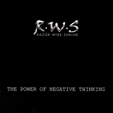Razor Wire Shrine - The Power Of Negative Thinking