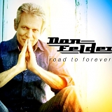 Don Felder - Road To Forever