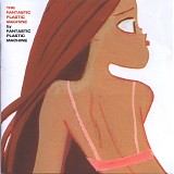 fantastic plastic machine - the fantastic plastic machine