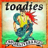 Toadies - No Deliverance