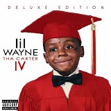 Lil Wayne - Tha Carter IV (Deluxe Edition) [Explicit]