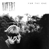 Waters - For the One - Single