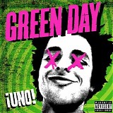 Green Day - Â¡UNO! [Explicit]