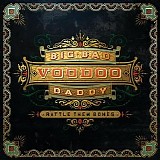Big Bad Voodoo Daddy - Rattle Them Bones (Deluxe Edition)