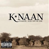 K'naan - Country, God Or The Girl