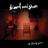 Blood Red Shoes - In Time to Voices