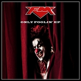 FM - Only Foolin' EP
