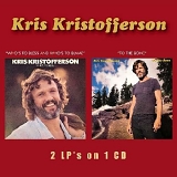 Kristofferson, Kris - Who's To Bless And Who's To Blame (1975) / To The Bone (1981)