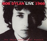 Bob Dylan - The Bootleg Series, Vol. 4: Live 1966 The "Royal Albert Hall" Concert