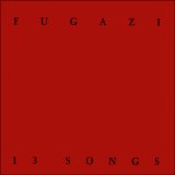 Fugazi - 13 Songs