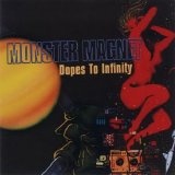Monster Magnet - Dopes To Infinity