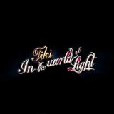 Tiki Taane - In The World Of Light