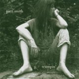 Patti Smith - Trampin'