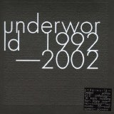 Underworld 1992-2002 - Underworld 1992-2002 - Cd 2