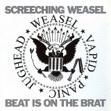Screeching Weasel - Beat Is On The Brat