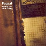 Fugazi - Steady Diet Of Nothing