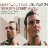 Green Court Feat. De/Vision - Take (My Breath Away)