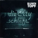 Blumentopf - Die City SchlÃ¤ft