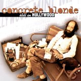 Concrete Blonde - Still In Hollywood