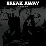 Break Away - The Few That Remain