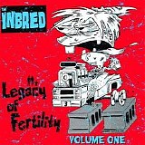 Th' Inbred - Legacy Of Fertility, Volume One