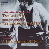 Ashton, Gardner & Dyke - The Last Rebel