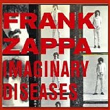 Frank Zappa - Imaginary Diseases