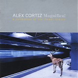 alex cortiz - magnifico!