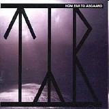 TÃ½r - How far to Asgaard
