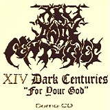 XIV Dark Centuries - For Your God (Demo)