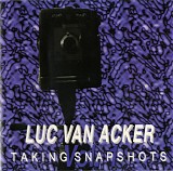 Luc Van Acker - Taking Snapshots Vol. 1