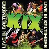 Kix - Live in Baltimore