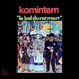 Komintern - Le Bal Du Rat Mort