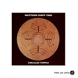 Matthew Shipp Trio - Circular Temple