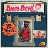 Lee "Scratch" Perry And Friends - Disco Devil - The Jamaican Discomixes