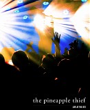 Pineapple Thief, The - Live At The 013