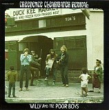 Creedence Clearwater Revival - Willy And The Poorboys